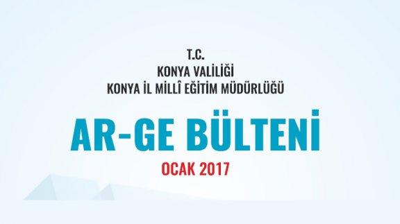 OCAK 2017 TARİHLİ AR-GE BÜLTENİ YAYIMLANDI