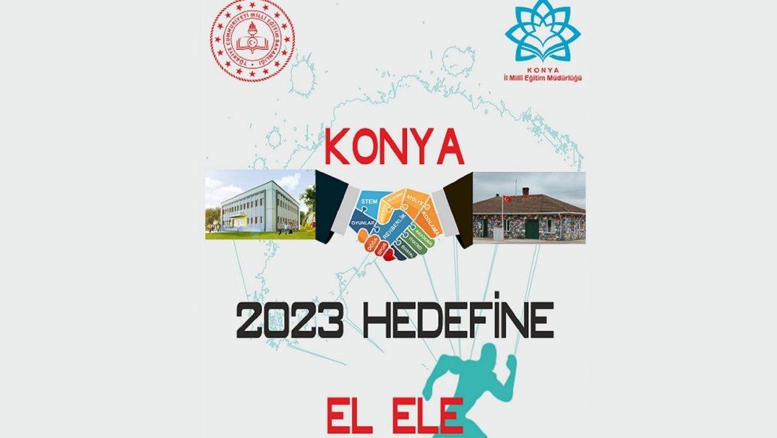KONYA 2023 HEDEFİNE EL ELE