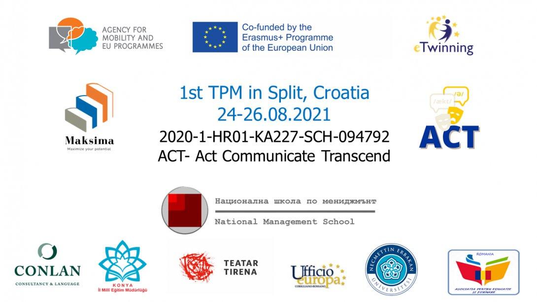 Konya İl Milli Eğitim Müdürlüğünün ortağı olduğu Act Communicate Transcend - ACT projemizin 1. Ulusaşırı proje toplantısı 24/25/26 Ağustos 2021 tarihinde Hırvatistan'ın Split şehrinde başarılı bir şekilde tamamlandı.